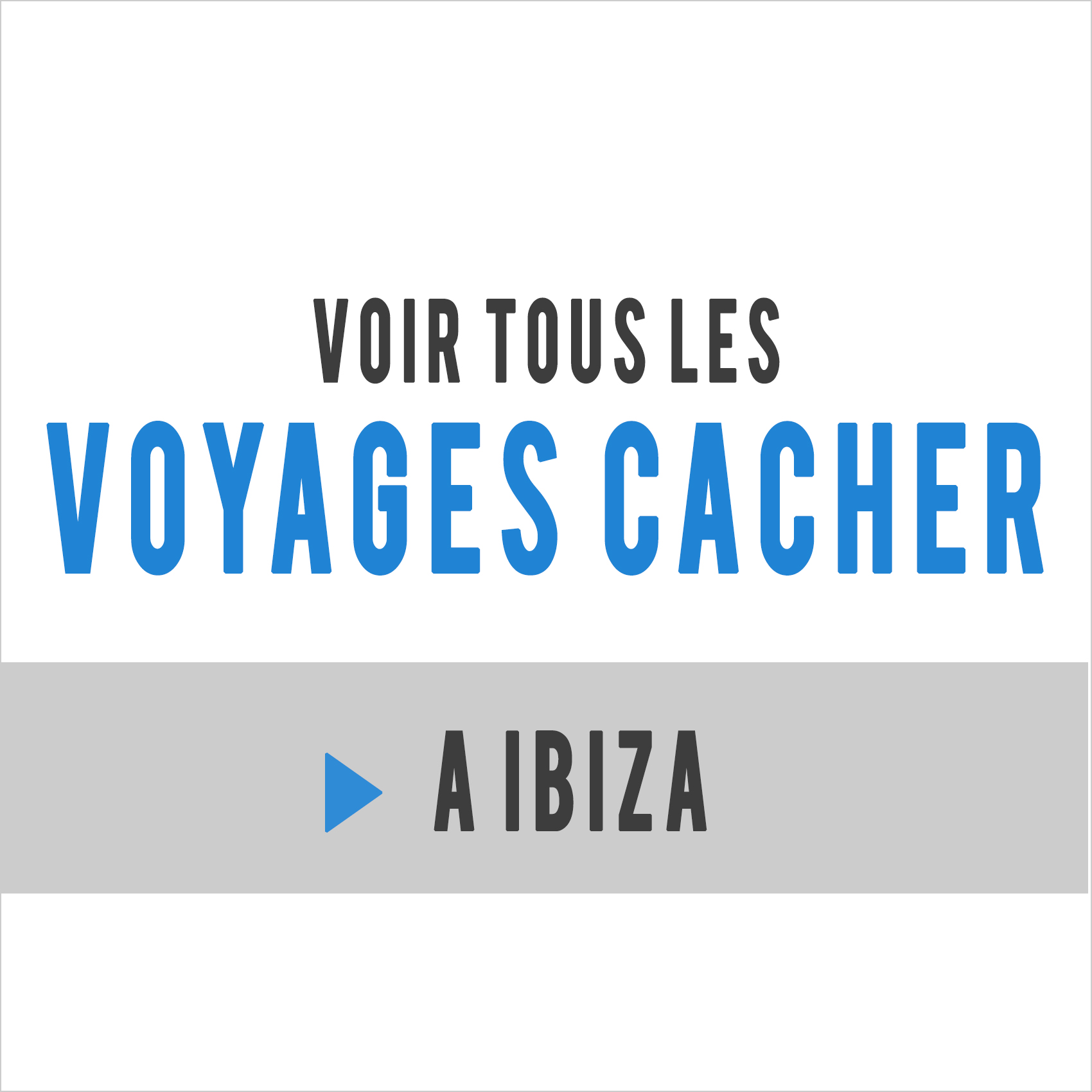 voyages cacher ibiza